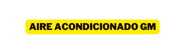 Aire acondicionado gm